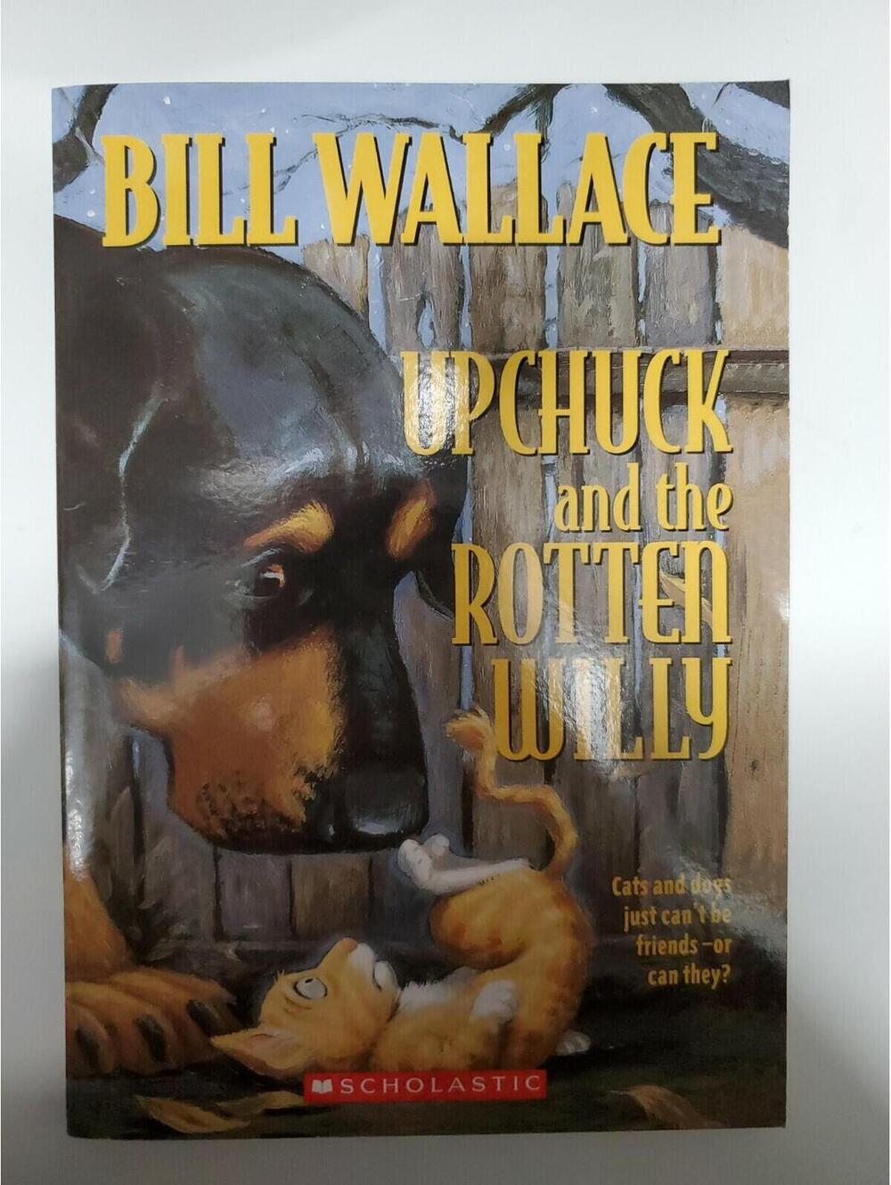 Upchuck and the Rotten Willy by Bill Wallace Reading Level 3.0 Paperback Book